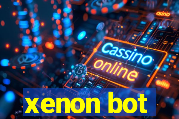 xenon bot